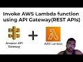 Invoke AWS Lambda function via AWS API Gateway AWS Lambda Python AWS API Gateway REST APIs