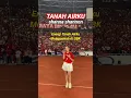 Lagu Tanah Airku - shanna shannon  #tanahairku #shanna shannon #gbk