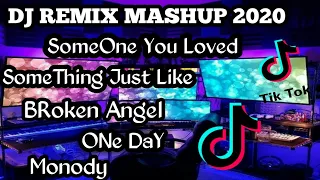 Download DJ REMIX MASHUP - SOMEONE YOU LOVED X SOMETHING JUST LIKE X ONE DAY X BROKEN ANGEL MP3