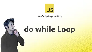 JavaScript do while Loop with Examples in Hindi