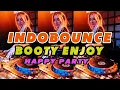Download Lagu INDOBOUNCE BOOTY HAPPY ENJOY || PARTY DROP VERSION