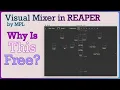 MPL - Visual Mixer Tutorial Free REAPER Custom Script