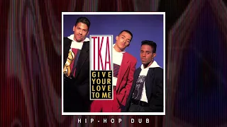 TKA - Give Your Love To Me (Hip Hop Dub) [Official Visualizer]