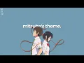 Mitsuha's Theme but it's Lofi ~ Kimi No Na Wa