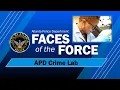 Crime Lab Faces of the Force