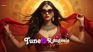 tune o rangeele 2026 beat mix deep house bass boosted mix aaj phir jeene ki tamanna mix