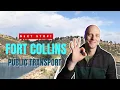 Public Transportation in Fort Collins Colorado BETTER Than I Thought