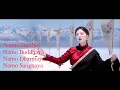 Download Lagu Namo Gurubay Namo Buddhaya Namo Dharmaya Namo Sanghaya- Buddhist Song