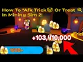 How To Afk Trick Or Treat In Mining Sim 2