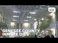 Death of Genesee County Jail inmate being investigated