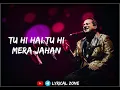 Download Lagu Tu Hi Rab Tu Hi Dua (Lyrics)|Ustad Rahat fateh Ali Khan,Tulsi Kumar|Lyrical Zone|Dangerous Ishq