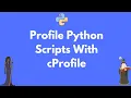 How to profile a Python script