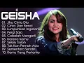 Geisha Full Album || Kumpulan Lagu Terbaik \u0026 Terpopuler | Geisha Paling Enak Didengar Sepanjang Masa