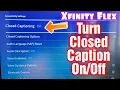 How To Turn On Off Closed Captioning Xfinity Flex TV Box