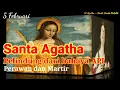 Download Lagu SANTA AGATHA, Perawan dan Martir, 5 Februari