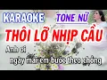 Lagu Thôi Lỡ Nhịp Cầu Karaoke - Tone Nữ - ST Mỹ Nhung