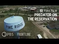 Predator on the Reservation full documentary FRONTLINE
