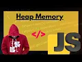 Mastering JavaScript Heap Memory Boost Your Code s Performance