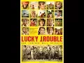 Download Lagu Lucky Trouble