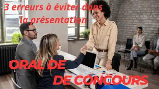 Oral de concours : 3 erreurs à éviter dans la présentation