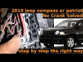 2010 jeep compass or patriot No crank solved step by step the right way