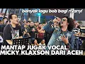Download Lagu Penampilan Micky Klaxson dari Aceh Memukau penonton | Tekenal selalu cover  lagu kumpulan Iklim\