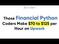 Financial Python Coders 70 to 125 per Hour on Upwork