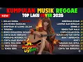 TOP HITS SPOTIFY 2025 TOP HITS INDONESIA 2025 FULL ALBUM REGGAE