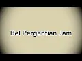 Download Lagu Bel Pergantian Jam Pelajaran