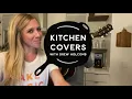What a Wonderful World (Louis Armstrong Cover) | Kitchen Covers with Drew Holcomb #StayHome