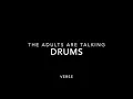 Download Lagu The adults are talking - (VERSE DRUMS) Tutorial