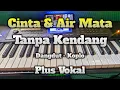 Download Lagu Cover Cinta \u0026 Air Mata Tanpa Kendang Plus Vokal