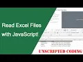 Read Excel Files with JavaScript Unscripted Coding