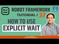 Robot Framework Tutorial - How to use Explicit Wait