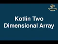 9 Kotlin Multi Dimensional Array Online Training Download app from below link