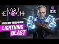 Last Epoch Be Raiden Lightning Blast Sorcerer Endgame Build Guide Very Very Strong Very very Fun