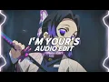 i'm yours - isabel larosa [edit audio]