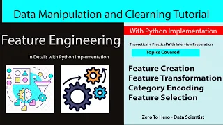 Comprehensive Guide to Feature Engineering in Machine Learning with Python