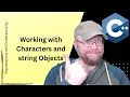 C Tutorial Working with Characters and String Objects 7