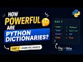 How Powerful Are Python Dictionaries Part 1 Learn the Basics
