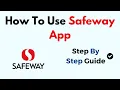 How To Use Safeway App