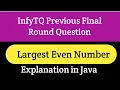 Largest Even Number InfyTQ Previous InfyTQ Preparation Java The Coding Bytes