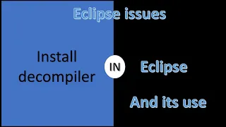 How to install decompiler in eclipse And set it as default