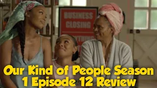our kind of people season 1 episode 12 the finale review