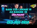 Download Lagu DJ RK MIX || BASS TERLAKNAT