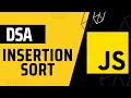 Insertion Sort DSA with JavaScript Hindi