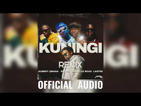 Download MP3 MarazA - Kuningi (Remix) ft. Aubrey Qwana, Emtee, Bravo Le Roux, Lastee (Official Audio)