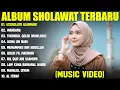 Download Lagu ASSHOLATU ALANNABI - NISSA SABYAN, ALMA ESBEYE, ALFINA NINDIYANI FULL ALBUM 2025 || SHOLAWAT TERBARU