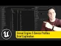 Unreal Engine 5 Device Profiles A Brief Overview