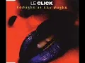 TONIGHT IS THE NIGHT   LE CLICK  AUDIO HD